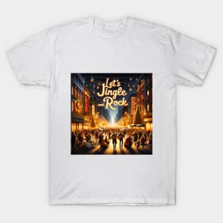 Let’s Jingle and Rock T-Shirt